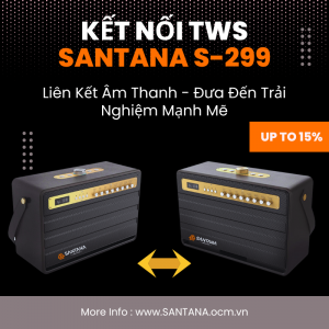 LOA XÁCH TAY SANTANA S-299. LOA KEO ĐIỆN DI ĐỘNG, LOA FULL GIÁ RẺ. MICRO